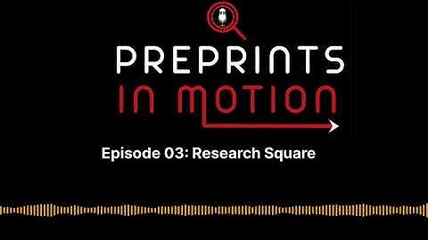Episode 03: Research Square EiC, Michele Avissar-Whiting