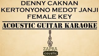 Denny Caknan - Kertonyono Medot Janji (Female Key Acoustic Guitar Karaoke)