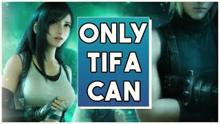 Why only TIFA can be part of the LIFESTREAM SEQUENCE!!! | FFVII DISCUSSION