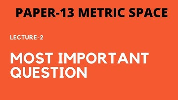 #2 MOST IMPORTANT QUESTRION PAPER -13 METRIC SPACE  VBU , BBMKU
