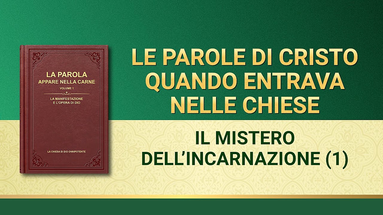 La parola di Dio - Il mistero dell’incarnazione (1)