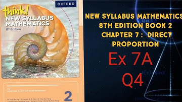 New syllabus Mathematics 8th edition book 2 Chapter 7 : Direct Proportion Ex 7A Question no 4