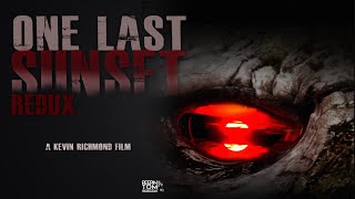 Watch One Last Sunset Redux Trailer