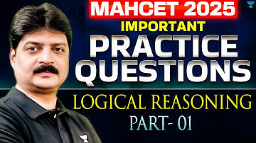 High-Scoring Logical Reasoning Questions 🚀 MAH CET 2025