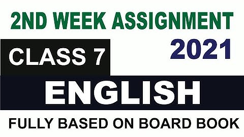 Class 7 English Assignment 2nd week// ৭ম শ্রেণীর ইংরেজি এসাইনমেন্ট  ২য় সপ্তাহ// english// ইংরেজি