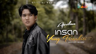 Aprilian - Insan Yang Tersakiti ( Official Music Video )