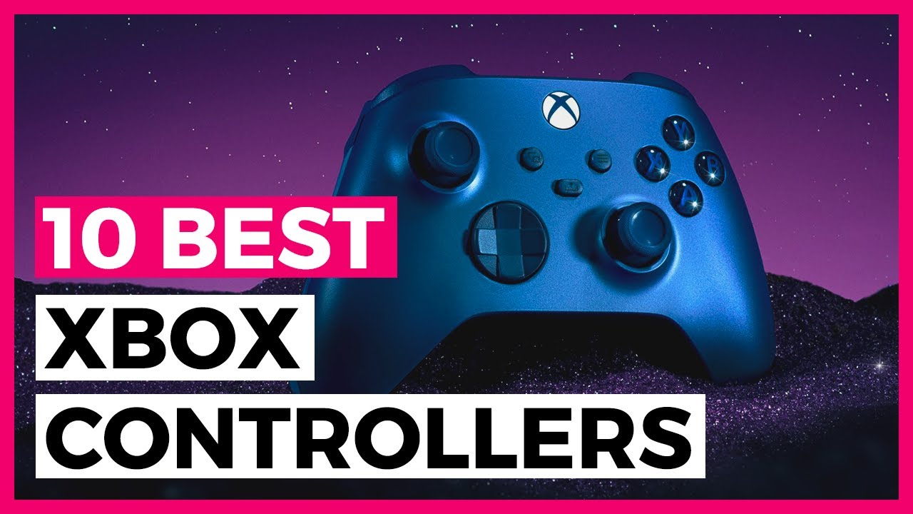 5 Best Xbox One Controllers of 2023 - Reviewed