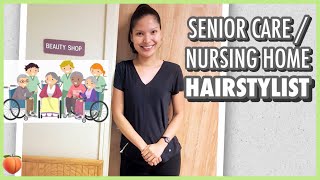 Senior Care/Nursing Home HAIRSTYLIST | PROS &amp; CONS