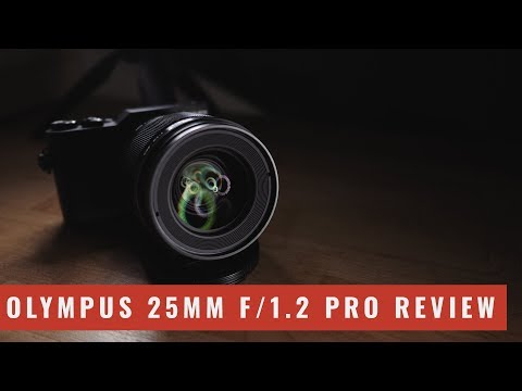 Olympus 25mm f/1.2 Pro Review