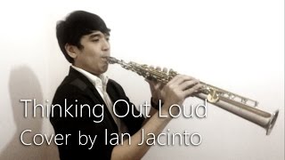 Thinking Out Loud - Saxophone Cover by Ian Jacinto chords