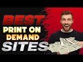 Best Print On Demand Sites