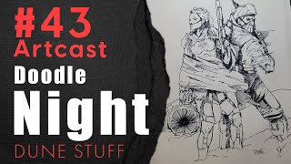 #43 Doodle Night Dune Stuff