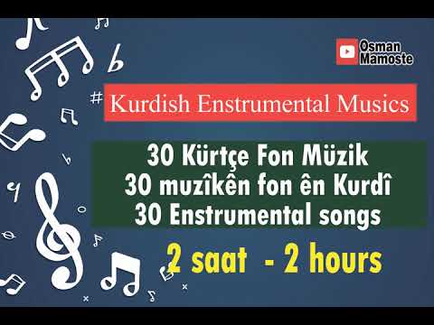 30 Kürtçe fon müziği - 30 heb stranên bê kilam ên kurdî