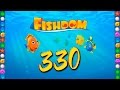 Fishdom Deep Dive level 330 Walkthrough Fishdom Deep Dive level 330 Walkthrough