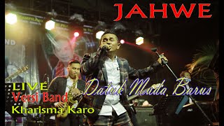 LAGU ROHANI TERBARU LIVE - JAHWE Voc : Datuk Muda Barus feat. Kharisma Band