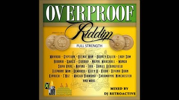 DJ RetroActive - Overproof Riddim Medley Mix (Full Strength) [JA Prod] December 2011