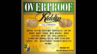 DJ RetroActive – Overproof Riddim Medley Mix (Full Strength) [JA Prod] December 2011