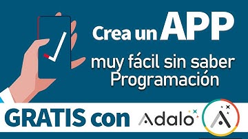 Cómo crear una APP GRATIS sin saber programar con ADALO