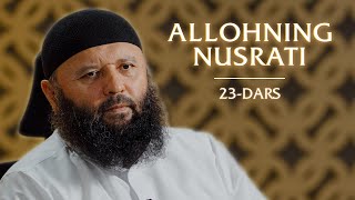 : 23 | Allohning nusrati | Allohning hikmatini kora olish | Shayx Sodiq Samarqandiy