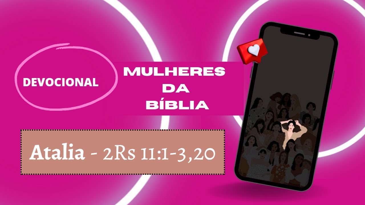 ATALIA, uma MÃE e RAINHA ÍMPIA que não respeitava ninguém Estudo