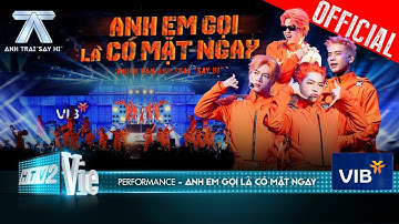 ANH EM GỌI LÀ CÓ MẶT NGAY - JustaTee, Đức Phúc, Quân A.P, Captain, Anh Tú | ATSH [Performance]