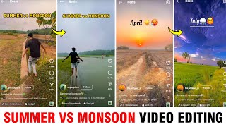 New Viral SUMMER VS MONSOON Reels Editing | Summer Vs Monsoon Ai Video Generate |Trending Reels Edit