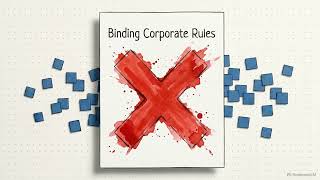 How Multinational Companies Transfer Data? GDPR Article 47 Explained