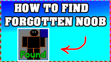 How To Find FORGOTTEN NOOB in FIND THE NOOBS ROBLOX [Update] [walkthrough]