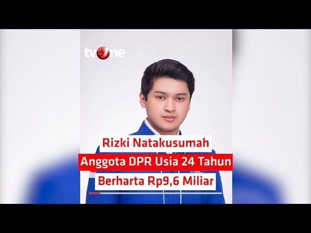 Rizki Natakusumah, Anggota DPR Usia 24 Tahun Berharta Rp9,6 Miliar class=