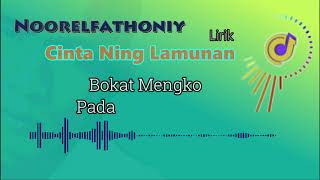 Cinta Ning Lamunan (lirik) - Noorelfathoniy
