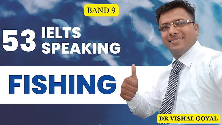 *53 Fishing: IELTS Speaking Part 1 Topics with Sample Answers #ielts #ieltsspeaking #vishal