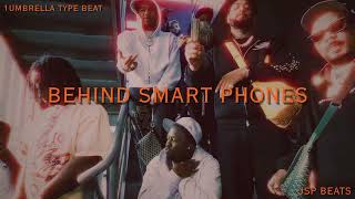 [FREE] 1 UMBRELLA x ZayBang Type Beat - BEHIND SMART PHONES (Prod. JSP Beats)