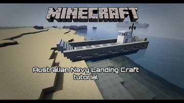 Minecraft (Australian Navy Landing Craft) tutorial