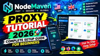 NodeMaven Proxy Tutorial 2026 🚀 Complete Setup Guide for Beginners