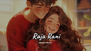 Raja Rani (slowed + reverb)- Jatinder Brar | new Punjabi song 2023 | KL Lofi