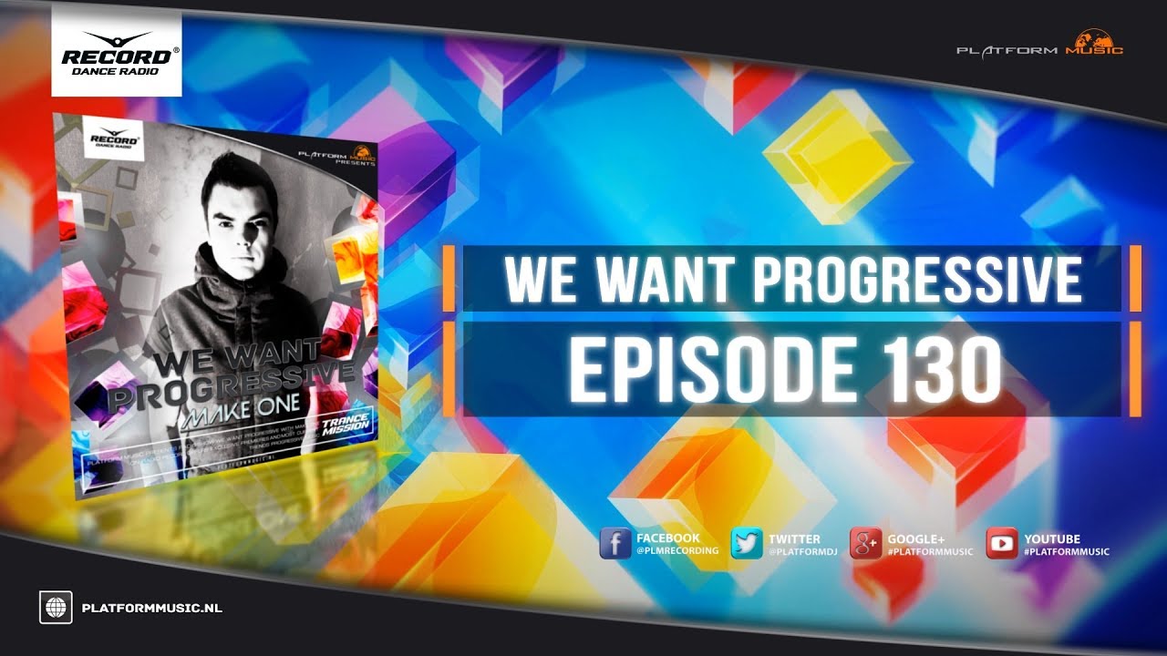 Make One - We Want Progressive 130