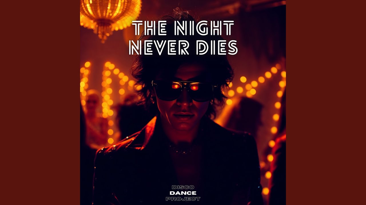 The Night Never Dies