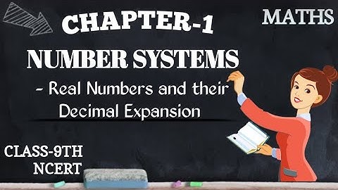 Real Numbers and their Decimal Expansion||Chapter-1||Number Systems||Class-9th||MATHS NCERT