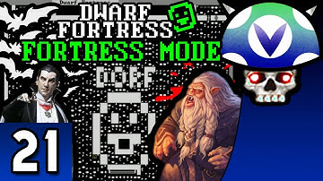 [Vinesauce] Joel - Dwarf Fortress ( Fortress Mode ) ( Part 21 )