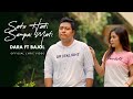 Dara Ayu Ft. Bajol Ndanu - Satu Hati Sampai Mati (Official Lyric Video)