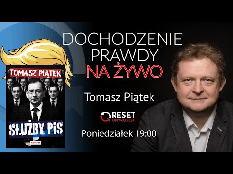 Dochodzenie Prawdy - Tomasz Piątek