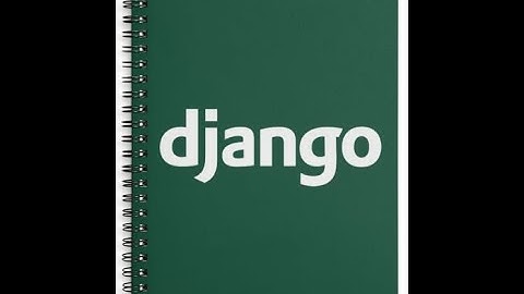 Python Django -1: Visual Code ile Django Projesi İlk Adımları