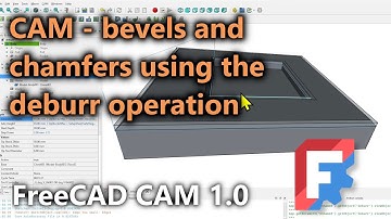 CNC Chamfers, Bevels and Deburr - FreeCAD 1.0 CAM Workbench