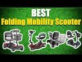 Best Folding Mobility Scooter 2021 [RANKED] | Folding Mobility Scooters Reviews