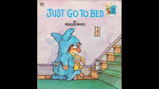 Mercer Mayer - Just Go To Bed - Read Aloud