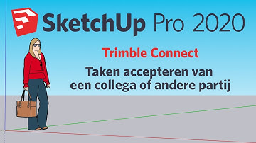 SketchUp Pro - How To? | Trimble Connect: Taken accepteren van een collega of andere partij | Afl.20
