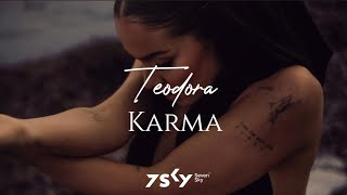Смотреть клип Teodora - Karma