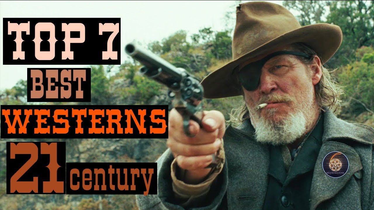 Greatest Westerns of the 21st Century - C&I Magazine