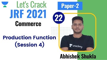 10:00 PM - JRF 2021 | Commerce by Abhishek Shukla | Production Function (Session 4)