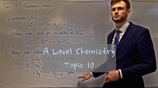 A Level Chemistry - 10 - Qualitative Analysis